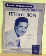 Têtes De Bois - Gilbert Bécaud, Paroles Pierre Delanoé (Partition 1960) - Libri Di Canti