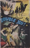 Jean MONCEAU Double Jeu Coll. Espions Et Agents Secrets (EO, 1952) - Trotteur