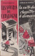 Gérard MONETAY Les Souris De Catalogne / Charles De RICHTER La Suite Du Chapitre à Demain (1948) - S.E.P.E.