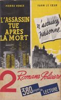 Pierre VENCE L’assassin Tue Après La Mort / Yann LECOEUR N’accusez Personne (1948) - S.E.P.E.