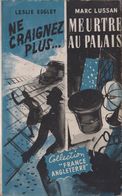 Leslie EDGLEY Ne Craignez Plus / Marc LUSSAN Meurtre Au Palais (1948) - S.E.P.E.