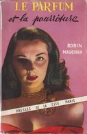 Robin MAUGHAM Le Parfum De La Pourriture Presses De La Cité (EO, 1952, TB Non Coupé) - Presses De La Cité