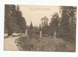 Cp , 70 , BUTHIERS ,  Vieux Pont Sur La BUTHIERE , Voyagée 1913 - Autres & Non Classés