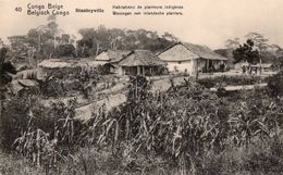 CPA CONGO BELGE - STANLEYVILLE - HABITATIONS DE PLANTEURS INDIGENES - NEUVE - NON CIRCULEE - ENTIER POSTAL. - Congo Belge