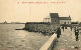 MANCHE  SAINT VAAST LA HOUGUE   La Chapelle Des Marins - Saint Vaast La Hougue