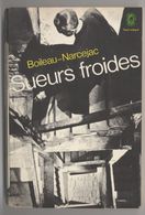 SUEURS FROIDES - Pierre Boileau Et Thomas Narcejac - Policier - Polar - Denoel, Coll. Policière