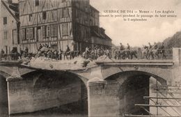 Meaux * Les Anglais Minant Le Pont Pendant Le Passage De Leur Armée Le 3 Septembre 1914 - Meaux