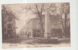 13  Trets  Avenue Et Rue De La Republique - Trets