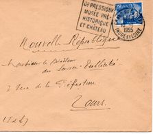 LETTRE OBLITERATION DAGUIN -GD  PRESSIGNY -MUSEE PRE-HISTORIQUE ET CHATEAU - INDRE ET LOIRE -1955 - Mechanical Postmarks (Other)