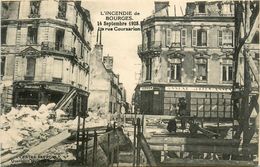 Bourges * L'incendie Le 14 Septembre 1928 * La Rue Coursarion - Bourges