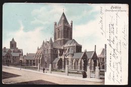 CPA Irlande -  Dublin - Christ Church Cathedral - 1904 - Dublin