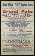 1912 "POST OFFICE ORPHAN HOMES" PRINTED NOTICE  Advertising A Grand Fete With Concert And Firework Display At Alexandra  - Other & Unclassified