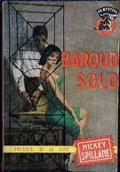 Mickey Spilane - Baroud Solo -  Presses De La Cité - " Un Mystère " N° 662 - ( 1963 ) . - Presses De La Cité