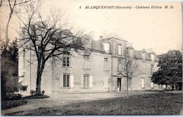 33 BLANQUEFORT - Château Dillon   * - Blanquefort