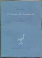 Hardy, Thomas - Il Sindaco Di Casterbridge - Einaudi - Torino - 1944 - Libri Antichi