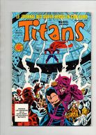 Titans N°117 Les Nouveaux Mutants - Kronos - Les Vengeurs De La Côte Ouest De 1988 - Titans