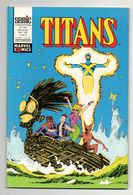 Titans N°148 Les Nouveaux Mutants - Les Vengeurs De La Côte Ouest - Excalibur De 1991 - Titans