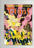 Titans N°118 Les Nouveaux Mutants - Les Vengeurs De La Côte Ouest - Kronos De 1988 - Titans