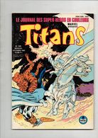 Titans N°129 Les Nouveaux Mutants - Les Vengeurs De La Côte Ouest - Les égarés De 1989 - Titans