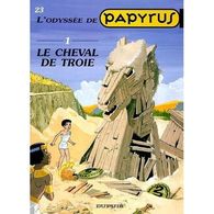 L ODYSEE DE PAPYRUS  °°°°°°  LE CHEVAL DE TROIE - Papyrus