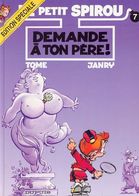 LE PETIT SPIROU  N° 7 DEMANDE A TON PERE - Petit Spirou, Le