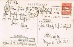 36880. Postal ALGER (Arfelia) 1937, Colonia Francesa. Place Gouvernement. Alger GARE, Estacion - Lettres & Documents