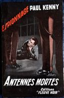 Paul Kenny - Antennes Mortes - FN. Esp. N° 160 -  ( E.O 1958 ) . - Fleuve Noir