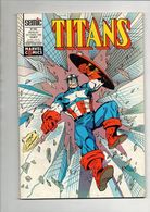 Titans N°165 Captain America - Les Vengeurs De La Côte Ouest - Excalibur De 1992 - Titans