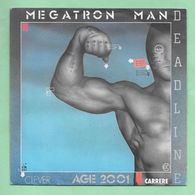 Disque Vinyle 45 Tours : DEADLINE   :  MEGATRON MAN..Scan C  : Voir 2 Scans - Strumentali