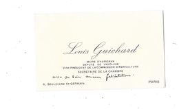 AUBIGNAN (84) Carte De Visite Autographe Louis GUICHARD Maire Député Du Vaucluse - Autres & Non Classés