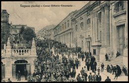 RAGUSA - CORSO VITTORIO EMANUELE - GRANDE FOLLA 1912 - Ragusa