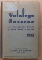 Italy Italia 1944 Catalogo Sassone Dei Francobolli D'Italia E Delle Serie D'Europa Luigi Sassone - Temas