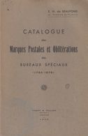 France - Marques Postales Et Oblitérations Des Bureaux Spéciaux - Francia