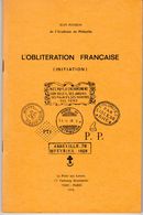 France - L'oblitération Française - Initiation - Cancellations