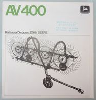 DÉPLIANT COMMERCIAL TRACTEUR JOHN DEERE RATEAU A DISQUES AV 400 - Tractores