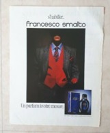 PUBLICITÉ PARFUM - PRINT PERFUME ADVERTISEMENT - FRANCESCO SMALTO 1988 - Advertising