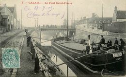 Calais * 1905 * La Péniche " JEUNE MARIE " De Dunkerque * Le Pont St Pierre * Batellerie Barge Chaland Péniches - Calais