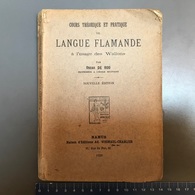 LANGUE FLAMANDE A L’USAGE DES WALLONS OSCAR DE ROO PROF. ECOLE MILITAIRE 1929 - Autres