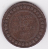 PROTECTORAT FRANCAIS. 10 CENTIMES 1903 A. BRONZE. - Tunisia