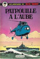 BD BUCK DANNY -  PATROUILLE DE L AUBE  DE CHARLIER HUBINON - RARE  EDITION BELGE DE 1965 ( VOIR LES SCANNERS ) - Buck Danny