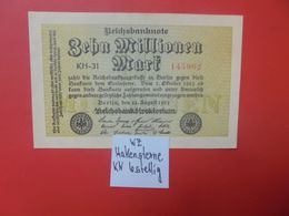 Reichsbanknote 10 MILLIONEN MARK 1923 VARIANTE 6 CHIFFRES CIRCULER (B.16) - 10 Miljoen Mark