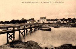 Mesquer Quimiac * La Passerelle Du Port De Kercabellec - Mesquer Quimiac