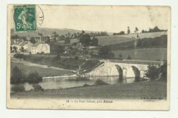 LE PONT SEBROT, PRES AHUN 1910 VIAGGIATA   FP - Aquitaine