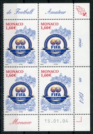 RC 18172 MONACO N° 2454 FOOTBALL CENTENAIRE DE LA FIFA BLOC DE 4 COIN DATÉ NEUF ** TB - Neufs