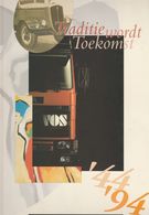 Brochure-leaflet: 50 Jaar Harry Vos Transport Oss (NL) 1944-1994 Scania-DAF-mercedes-chevrolet - Camions