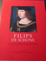 Filips De Schone - De Schoonheid En De Waanzin - History