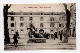 - CPA PERPIGNAN (66) - Caserne Saint-Jacques (belle Animation) - Edition Brun N° 67 - - Perpignan