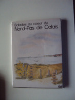 DVD    Balades Au Coeur Du NORD-PAS De CALAIS  (neuf En Emballage) - Viajes