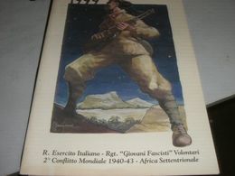 CALENDARIO 1999 REGIO ESERCITO ITALIANO RGT GIOVANI FASCISTI VOLONATARI 2° CONFLITTO MONDIALE 1940-43AFRICA SETTENTRIONA - Grand Format : 1991-00