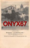 PONT-DU-CHATEAU (63-Puy-de-Dôme) Bords L'Allier Brasserie-Bière " La Chatelaine " Souvenir EXPO Clermont-Ferrand 1910 - Pont Du Chateau